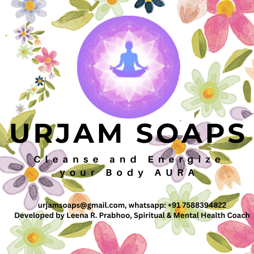 URJAM SOAPS by Leena R. Prabhoo, Cleanse you BODY AURA